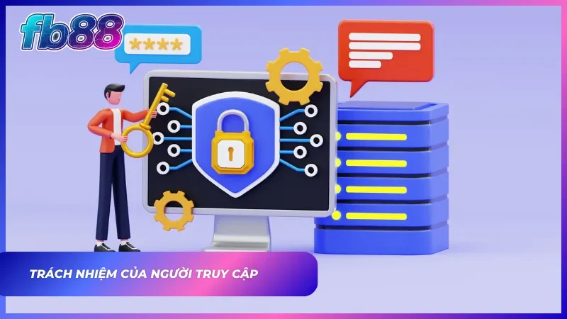 Trách nhiệm của người truy cập khi tham gia môi trường giải trí trực tuyến